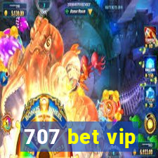 707 bet vip